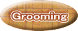 Grooming 
