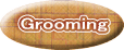 Grooming 